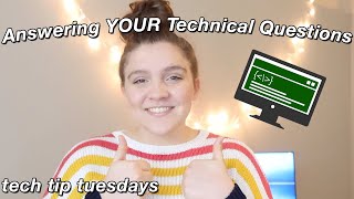 Answering ALL of Your Technical Questions | Tech Tip Tuesdays #1