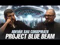 Proiectul blue beam un complot al elitelor  adevar sau conspiratii cu gojira si oreste  ep 1