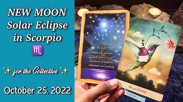 NEW MOON TAROT READING 🔮 SOLAR ECLIPSE IN SCORPIO ♏️ OCTOBER 25, 2022