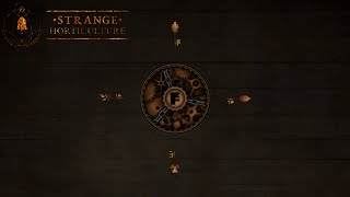 ~🌿St. Quentin's Elixir🌿~ STRANGE HORTICULTURE Pt. 5