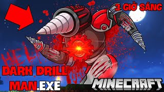 DARK DRILL MAN.EXE ĐÃ LÀM CHUYỆN ĐÁNG SỢ TRONG MINECRAFT LÚC 3 GIỜ SÁNG VÀ BẠN CÓ TIN ĐƯỢC ĐIỀU NÀY?