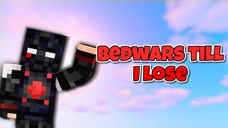 Bedwars till I lose | Blockdrop Network