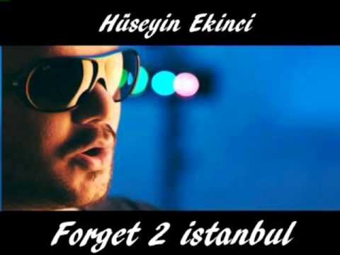 DJ Hüseyin Ekinci - Forget To İstanbul (2011)