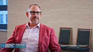 Aaron Fulkerson Confidential Computing Summit 2024 Interview