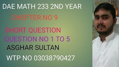 dae math 233 2nd  year chapter no 9 short question no  1 to 5