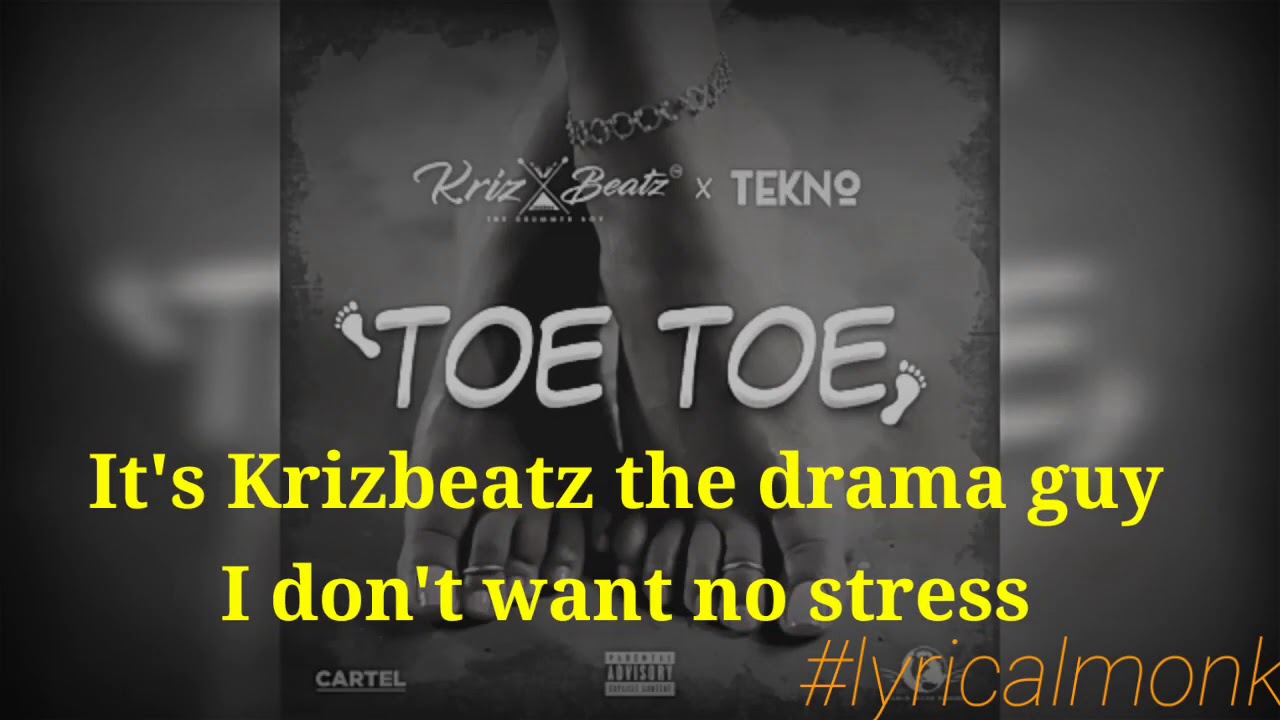 Krizbeats ft tekno miles toe toe lyric video