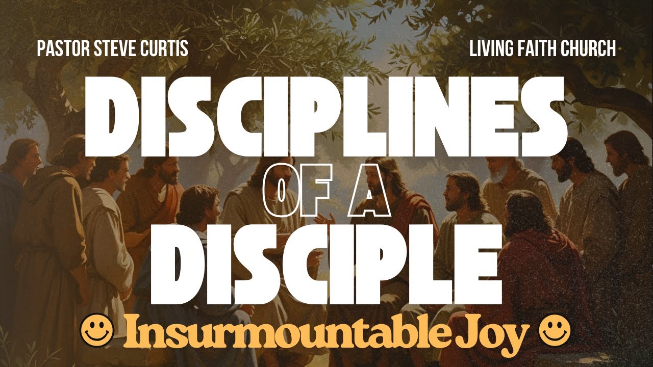 Insurmountable Joy--Disciples Carry the Joy of the Lord | Pastor Steve Curtis | October 26, 2025