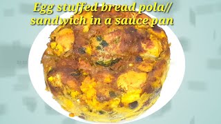 EGG POLA/ Puffs Pola/Easy Dinner and Breakfast recipe/Sandwich in Saucepan/Ifthar recipe/Bread Pola