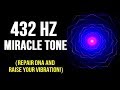 432hz  raise your vibration while you sleep  dna repair  healing meditation music 432hz