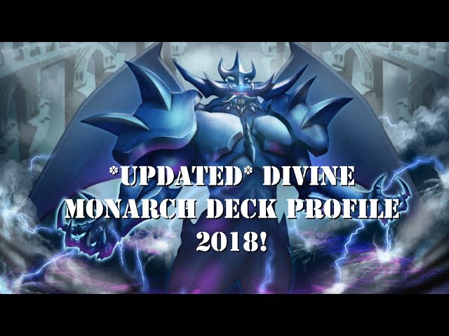 UPDATED* Yugioh - Divine Monarch Deck Profile 2018! - Lockdown! - YouTube