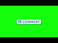 Comment Button Greenscreen No Copyright 