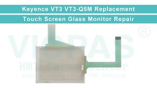 VT3-Q5M Keyence VT3 HMI Panel Glass Replacement Repair