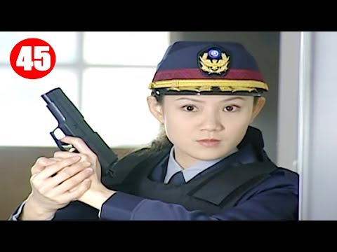 Phim Hình Sự 2019 | Nữ Cảnh Sát Tinh Nhuệ - Tập 45 | Phim Bộ Lồng Tiếng 2019