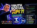 What is Donald Trump Truth Social API