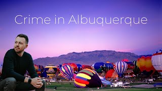 A Look at Albuquerque Crime Data
