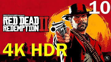 Red Dead Redemption 2 PC 4K HDR Gameplay Walkthrough Part 10: Blessed Are There Meek | RTX 2080ti