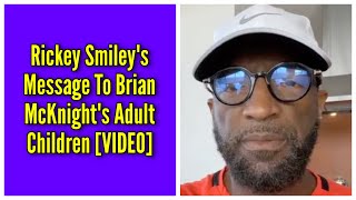 My Message To Brian McKnight's Adult Children