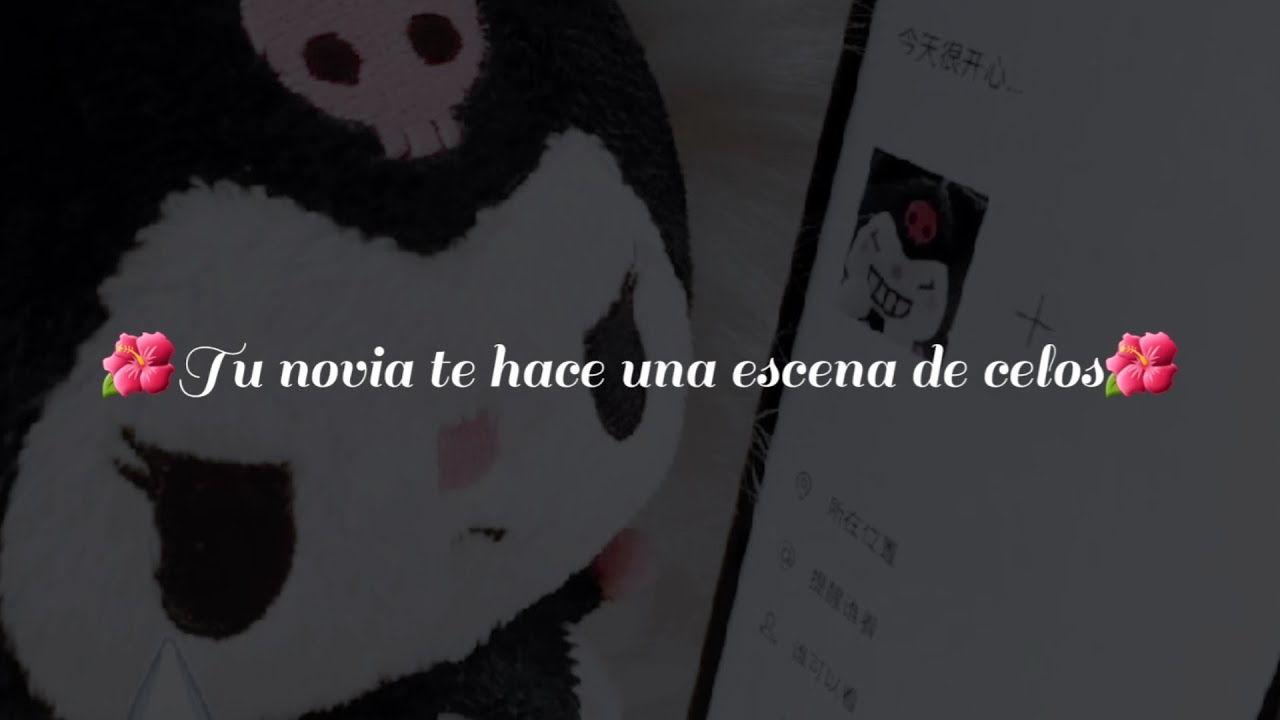 🌺Tu novia te hace una escena de celos🌺