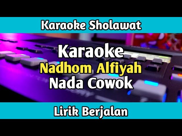 Karaoke - Nadhom Alfiyah Nada Cowok Lirik Berjalan | Karaoke Sholawat class=