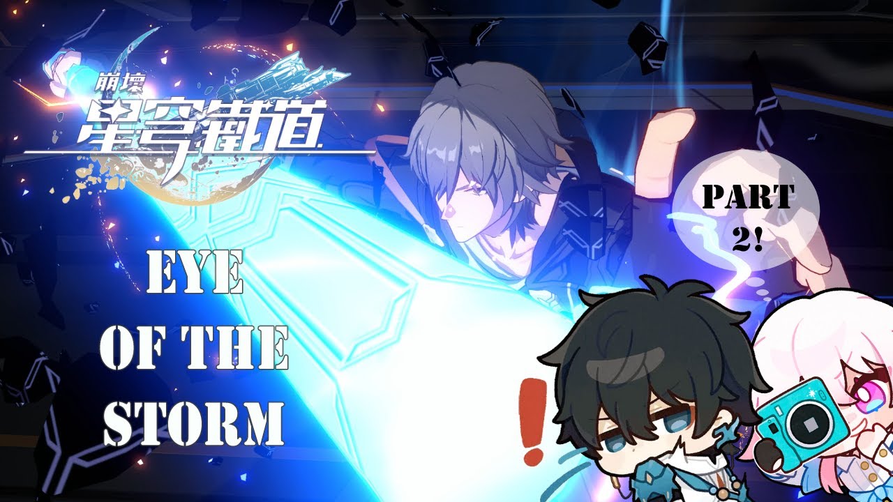 Honkai: Star Rail | 02 Eye of the Storm | Chinese Dub - English Sub ☘