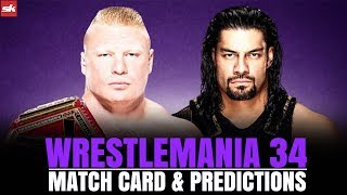 WrestleMania 34 Matchcard Wrestlemania 2018 Predictions Sportskeeda
