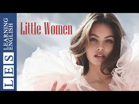 Learn English Through Novel Story Level 4 Little Women English Listening Practice For Beginners 