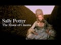 Sally potter the music of cinema