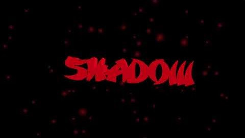 My New Intro! (Shadow Designs)