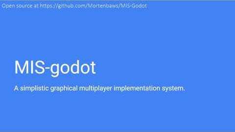 MIS-Godot Showcase 11-May-2018