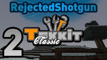 TAC: Tekkit Classic - Episode 2