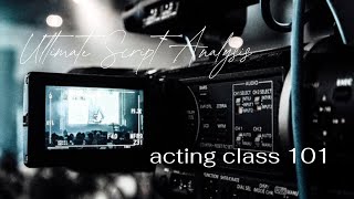 The Ultimate Script Analysis | acting class 101