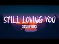 Scorpions - Still Loving You (Lyrics Video )
