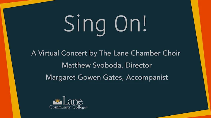 Sing On! Virtual concert by The Lane Chamber Choir