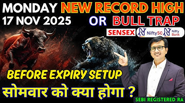Nifty Prediction & Sensex Analysis for Tomorrow MONDAY 17 NOV 2025 | Nifty 50 Bank Nifty Tomorrow