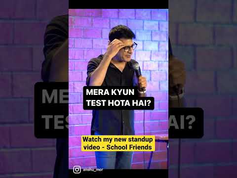 Mera kyun test hota hai? New video is out! Dekho! #schoolkedost #standupcomedy #comedy #comedyvideo
