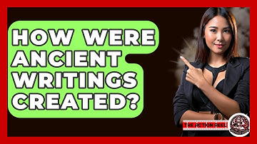 How Were Ancient Writings Created? - The Action Reel