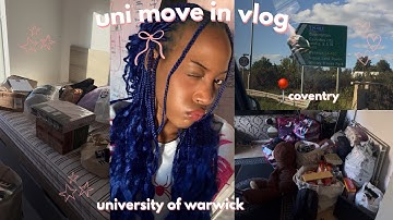 uni move in vlog! @ uni of warwick 2025 | grwm, unpack, coventry