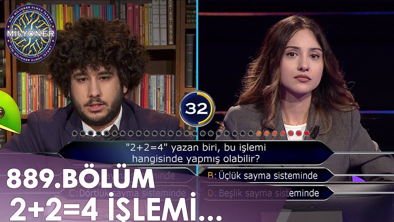 2 2 4 yazan biri bu islemi hangisinde yapmis olabilir kim milyoner olmak ister 889 bolum youtube