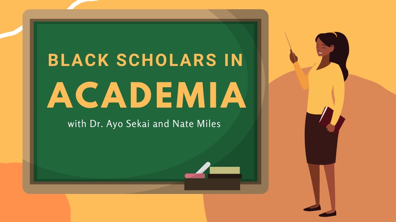 Black Scholars in Academia || An Interview with Dr. Ayo Sekai and Mr ...