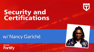 Security and Certifications with Nancy Gariché