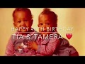 Tia & Tamera’s 40th Birthday Video!