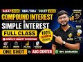 Simple Interest &amp; Compound Interest One Shot | Aliah University + CULET Math Preparation 2026