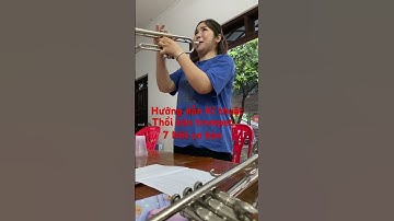 🏵️Hướng dẫn kĩ thuật làm chủ 7 nốtcơ bản trên kèn  trom pet 🎺cho bạn gái mới bắt đầuhọckèn trompet