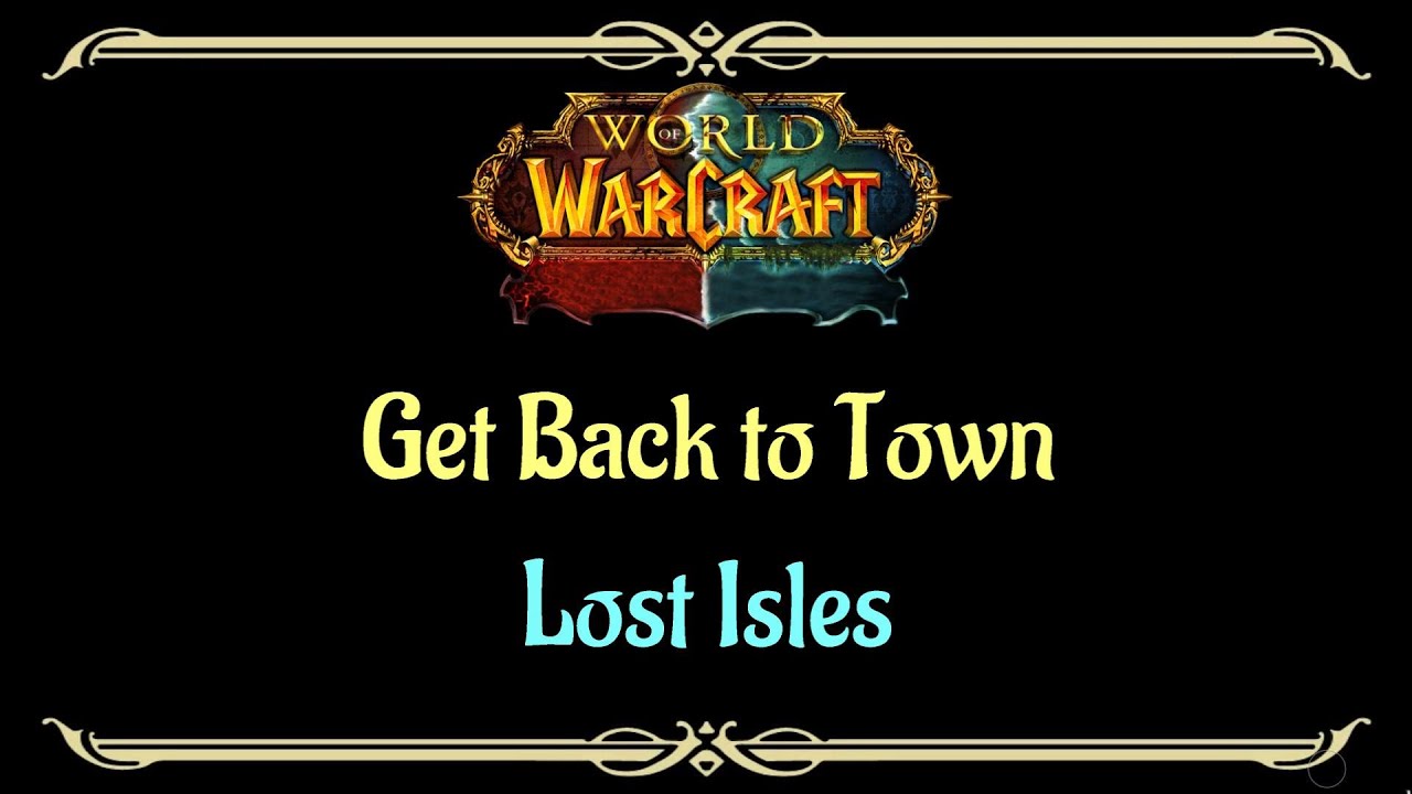 Let's Play - Everyquest - World of Warcraft - Lost Isles - Get Back to Town