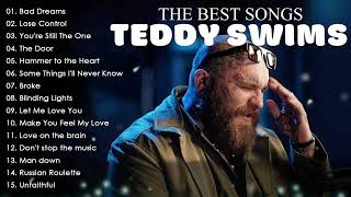 Teddy Swims Greatest Hits 2025 🔥 | Full Album Compilation (HQ)