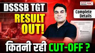 DSSSB TGT Result Out🔥| Expected Cut Off & Merit List | Latest Update by CK Sir