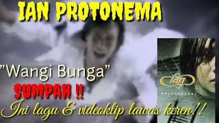 REMASTERED: IAN 'WANGI BUNGA' VIDEO KLIP SUPER KEREN