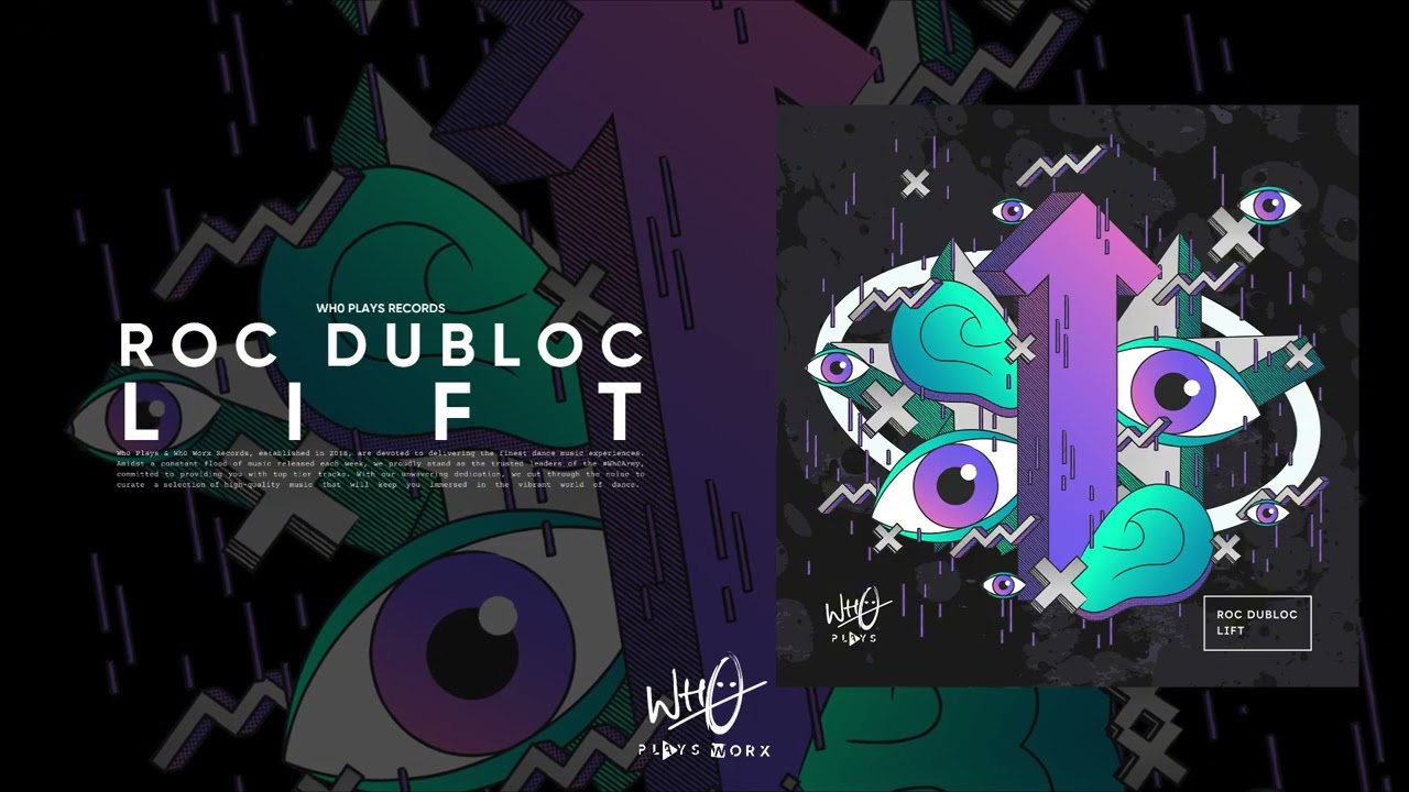 Roc DuBloc - Lift (Wh0 Plays)