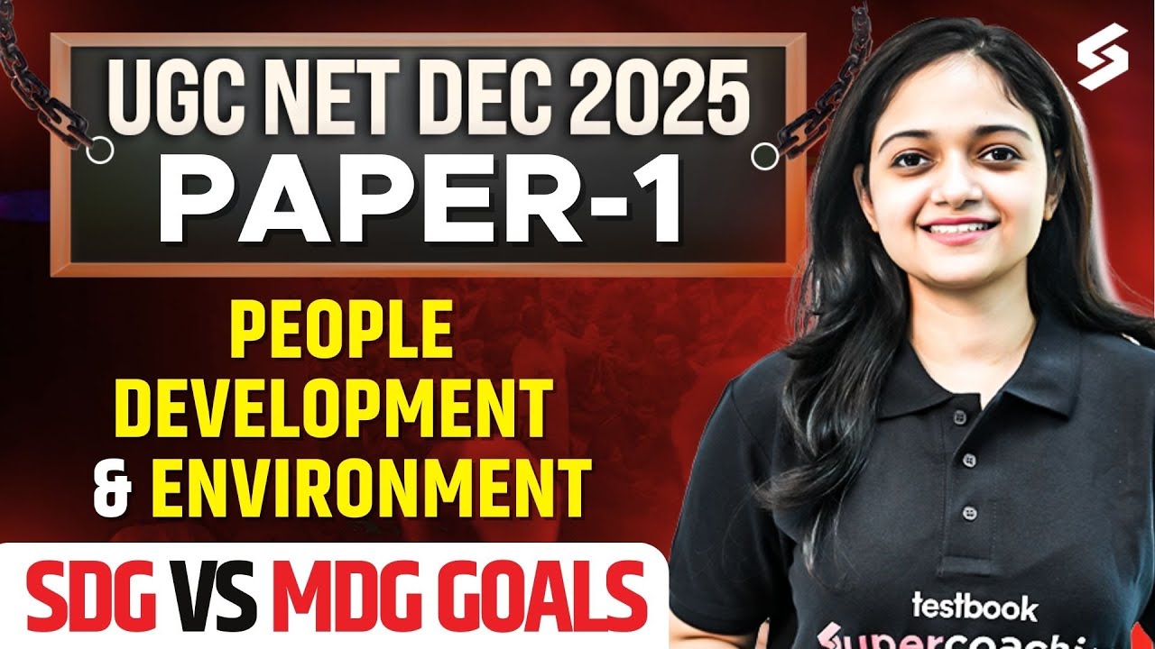 UGC NET Paper 1 | People Development & Environment UGC NET | SDG vs MDG Goals UGC NET By Anshika
