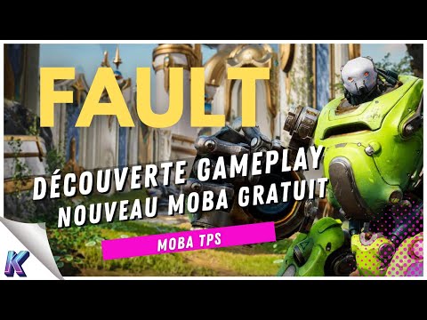 FAULT | Nouveau MOBA TPS futuriste GRATUIT | Découverte gameplay FR